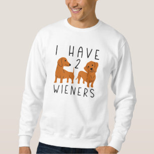 Ich habe 2 Dackeln Sweatshirt