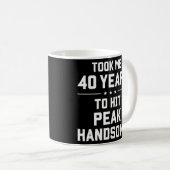 Ich habe 40 Jahre gebraucht, um den Gipfel gut zu Kaffeetasse (VorderseiteRechts)