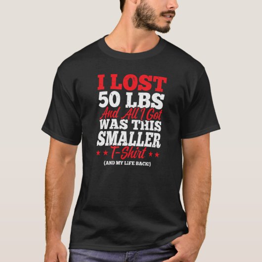 Ich habe 50 lbs abs Fitness Workout Gym verloren T-Shirt (Vorderseite)