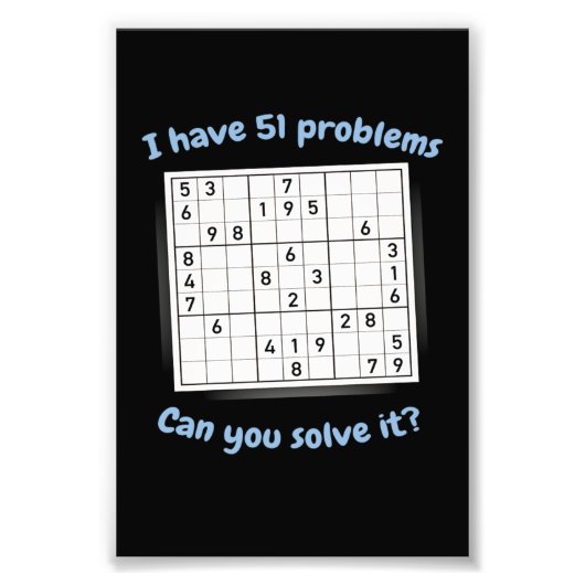 Ich habe 51 Probleme Sudoku Puzzle Japan Fotodruck (Vorne)