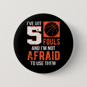 Ich habe 5 Fouls Got und ich bin nicht davor, sie Button