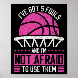 Ich habe 5 Fouls Got und ich bin nicht davor, sie  Poster
