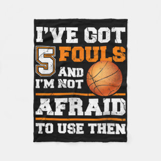 Ich habe 5 Fouls Got und ich habe keine Angst, sie Fleecedecke
