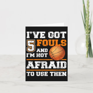 Ich habe 5 Fouls Got und ich habe keine Angst, sie Karte