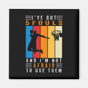 Ich habe 5 Fouls Got und ich habe keine Angst, sie Magnet