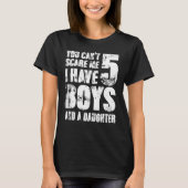 Ich habe 5 Jungs und eine Tochter Wi. T-Shirt (Vorderseite)