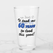 Ich habe 60 Jahre gebraucht, um dieses gute Glas z (Vorderseite)