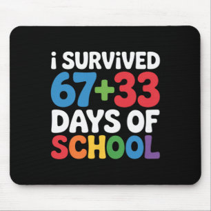 Ich habe 67+33 Schultage überlebt 100. Tag Mathe S Mousepad