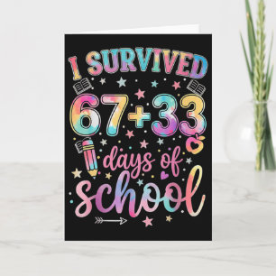 Ich habe 67 + 33 Tage Schule überlebt Lustiger 6 7 Karte