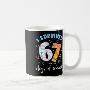 Ich habe 67 Schultage überlebt Lustiges Meme Lehre Kaffeetasse