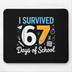 Ich habe 67 Schultage überlebt Lustiges Meme Lehre Mousepad