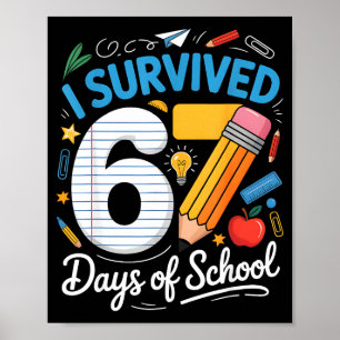 Ich habe 67 Schultage überlebt Lustiges Meme Lehre Poster