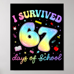 Ich habe 67 Schultage überlebt Lustiges Meme Lehre Poster