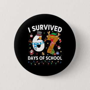 Ich habe 67 Schultage überlebt Lustiges Meme Six S Button