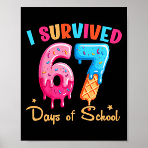 Ich habe 67 Schultage überlebt Lustiges Six Seven  Poster