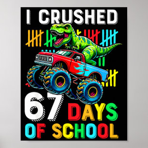Ich habe 67 Schultage zermalmt Lustiges Six Seven Poster