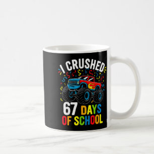 Ich habe 67 Schultage zerschmettert Lustiger Six S Kaffeetasse