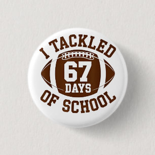 Ich habe 67 Tage Schul-Football-Fantasie 100. bewä Button