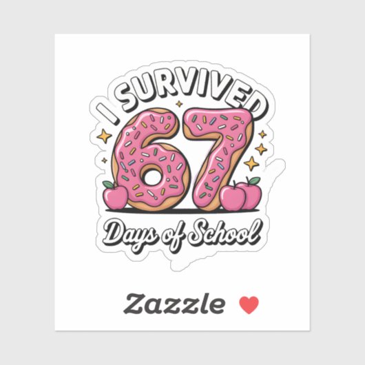 Ich habe 67 Tage Schule überlebt 100 Tage Schule Aufkleber (Blatt)