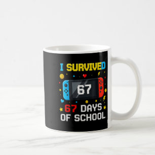 Ich habe 67 Tage Schule überlebt 67 Lustiges Lehre Kaffeetasse