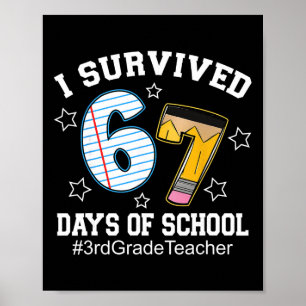 Ich habe 67 Tage Schule überlebt Lehrer der 3. Kla Poster