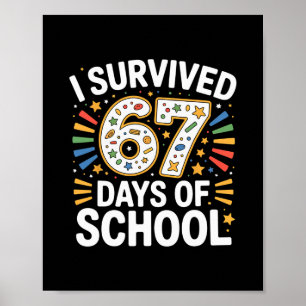 Ich habe 67 Tage Schule überlebt Lehrer Schüler Hu Poster