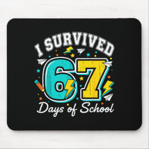 Ich habe 67 Tage Schule überlebt Lustig 67 Lehrer Mousepad
