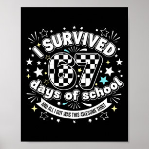 Ich habe 67 Tage Schule überlebt Lustig 67 Lehrer  Poster