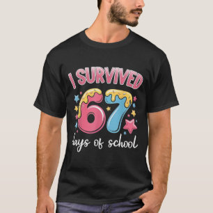 Ich habe 67 Tage Schule überlebt Lustig 67 Lehrer  T-Shirt