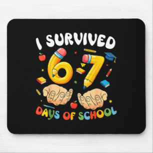 Ich habe 67 Tage Schule überlebt Lustig Sechs Sieb Mousepad