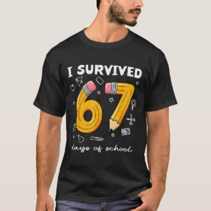 Ich habe 67 Tage Schule überlebt Lustiger 67 Meme T-Shirt