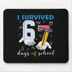 Ich habe 67 Tage Schule überlebt Lustiger 67. Tag Mousepad