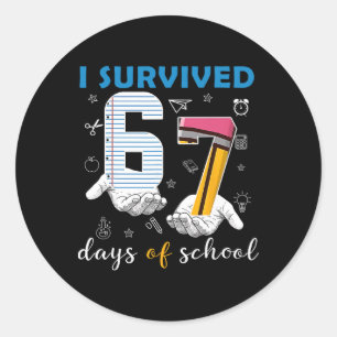 Ich habe 67 Tage Schule überlebt Lustiger 67. Tag  Runder Aufkleber