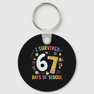 Ich habe 67 Tage Schule überlebt Lustiger 67er-Mem Schlüsselanhänger