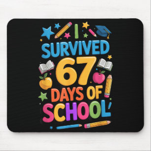 Ich habe 67 Tage Schule überlebt Lustiger Schüler  Mousepad