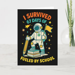 Ich habe 67 Tage Schule überlebt Lustiger Schulstu Karte