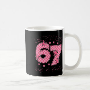 Ich habe 67 Tage Schule überlebt Lustiges 67 Meme Kaffeetasse