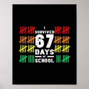 Ich habe 67 Tage Schule überlebt Lustiges 67 Meme Poster