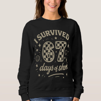 Ich habe 67 Tage Schule überlebt Lustiges Lehrer-M Sweatshirt