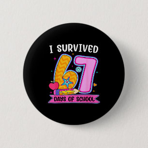 Ich habe 67 Tage Schule überlebt Lustiges Meme Leh Button