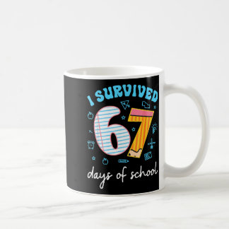 Ich habe 67 Tage Schule überlebt Lustiges Meme Leh Kaffeetasse