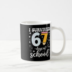 Ich habe 67 Tage Schule überlebt Lustiges Meme Leh Kaffeetasse