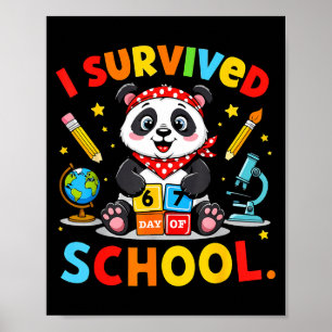 Ich habe 67 Tage Schule überlebt Lustiges Meme Leh Poster