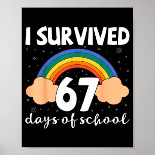 Ich habe 67 Tage Schule überlebt Lustiges Meme Stu Poster