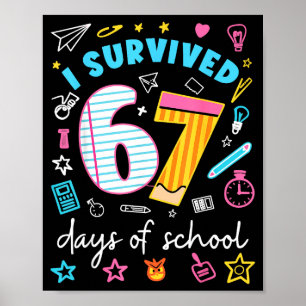 Ich habe 67 Tage Schule überlebt Six Seven Meme Le Poster