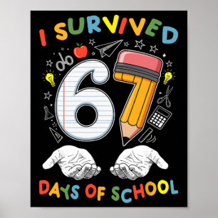Ich habe 67 Tage Schule überlebt Six Seven Meme Le Poster
