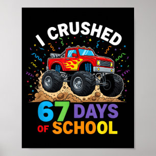 Ich habe 67 Tage Schule zermalmt 67 Meme 6 7 Monst Poster