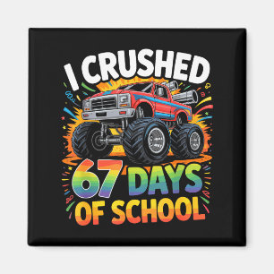 Ich habe 67 Tage Schule zerschmettert Lustiger Mem Magnet