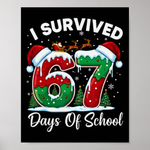 Ich habe 67 Tage Weihnachtscountdown in der Schule Poster