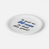 Ich habe 80 Jahre gebraucht, um das gut zu sehen Pappteller (Schrägansicht)